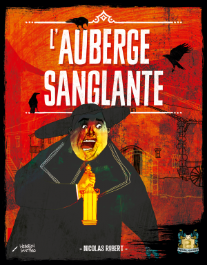 Plus d’informations sur «&nbsp;L'auberge sanglante&nbsp;»